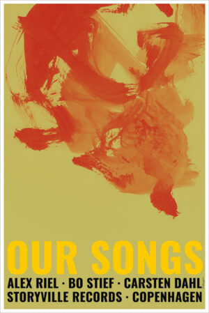 Our Songs · Storyville Records