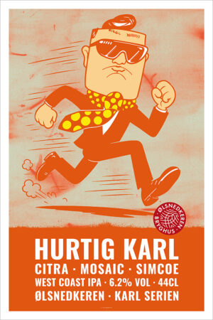 Hurtig Karl · Ølsnedkeren